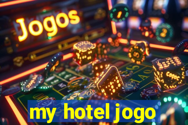 my hotel jogo